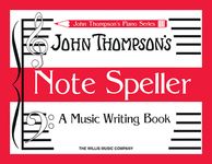 John Thompson's Note Speller: A Music Writing Book, Early Elementary Level Piano Music Writing Workbook and Note Reading Practice Notation Drills Musi - 圖片 1