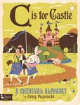 C Is for Castle: A Medieval Alphabet - 圖片 1