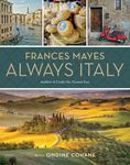 Frances Mayes Always Italy - 圖片 1