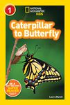 Caterpillar to Butterfly (National Geographic Kids Readers, Level 1) - 圖片 1
