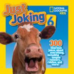 National Geographic Kids Just Joking 6: 300 Hilarious Jokes, about Everything, Including Tongue Twisters, Riddles, and More! - 圖片 1