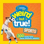 Weird But True! Sports: 300 Wacky Facts about Awesome Athletics - 圖片 1