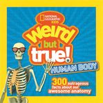 Weird But True! Human Body: 300 Outrageous Facts about Your Awesome Anatomy - 圖片 1