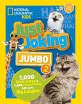 National Geographic Kids Just Joking Jumbo 2: 1,000 Giant Jokes & 1,000 Funny Photos Add Up to Big Laughs - 圖片 1