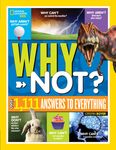 National Geographic Kids Why Not?: Over 1,111 Answers to Everything - 圖片 1