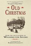 Old Christmas: From the Sketch Book of Washington Irving - 圖片 1