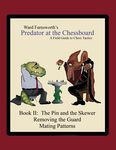 Predator at the Chessboard: A Field Guide to Chess Tactics (Book II) - 圖片 1