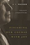 Finishing Our Course with Joy: Guidance from God for Engaging with Our Aging - 圖片 1