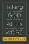 Taking God at His Word: Why the Bible Is Knowable, Necessary, and Enough, and What That Means for You and Me (Paperback Edition) - 圖片 1