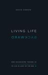 Living Life Backward: How Ecclesiastes Teaches Us to Live in Light of the End - 圖片 1