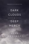Dark Clouds, Deep Mercy: Discovering the Grace of Lament - 圖片 1