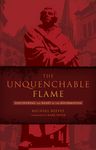 The Unquenchable Flame: Discovering the Heart of the Reformation - 圖片 1