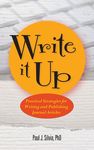Write It Up: Practical Strategies for Writing and Publishing Journal Articles - 圖片 1