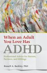 When an Adult You Love Has ADHD: Professional Advice for Parents, Partners, and Siblings - 圖片 1