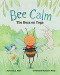 Bee Calm: The Buzz of Yoga - 圖片 1