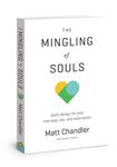 The Mingling of Souls: God's Design for Love, Marriage, Sex, and Redemption - 圖片 1