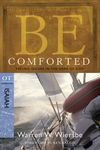 Be Comforted: Feeling Secure in the Arms of God: OT Commentary Isaiah - 圖片 1