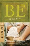 Be Alive (John 1-12): Get to Know the Living Savior - 圖片 1
