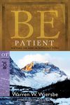 Be Patient: Waiting on God in Difficult Times: OT Commentary Job - 圖片 1