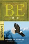 Be Free: Exchange Legalism for True Spirituality: NT Commentary Galatians - 圖片 1