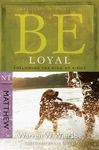 Be Loyal (Matthew): Following the King of Kings - 圖片 1
