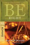 Be Right (Romans): How to Be Right with God, Yourself, and Others - 圖片 1
