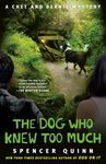 The Dog Who Knew Too Much: A Chet and Bernie Mystery - 圖片 1