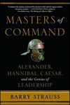 Masters of Command: Alexander, Hannibal, Caesar, and the Genius of Leadership - 圖片 1