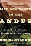 Life and Death in the Andes: On the Trail of Bandits, Heroes, and Revolutionaries - 圖片 1