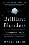 Brilliant Blunders: From Darwin to Einstein: Colossal Mistakes by Great Scientists That Changed Our Understanding of Life and the Un - 圖片 1