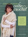Contemporary Celtic Crochet: 24 Cabled Designs for Sweaters, Scarves, Hats and More - 圖片 1