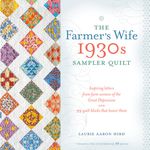The Farmer's Wife 1930s Sampler Quilt: Inspiring Letters from Farm Women of the Great Depression and 99 Quilt Blocks That Honor Them - 圖片 1