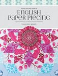Flossie Teacakes' Guide to English Paper Piecing: Exploring the Fussy-Cut World of Precision Patchwork - 圖片 1