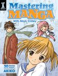 Mastering Manga with Mark Crilley: 30 Drawing Lessons from the Creator of Akiko - 圖片 1