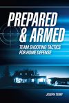 Prepared and Armed: Team Shooting Tactics for Home Defense - 圖片 1