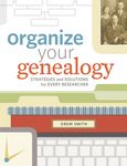 Organize Your Genealogy: Strategies and Solutions for Every Researcher - 圖片 1