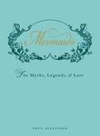 Mermaids: The Myths, Legends, & Lore - 圖片 1