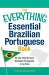 The Everything Essential Brazilian Portuguese Book: All You Need to Learn Brazilian Portuguese in No Time - 圖片 1