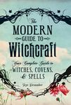 The Modern Guide to Witchcraft: Your Complete Guide to Witches, Covens, and Spells - 圖片 1
