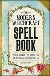 The Modern Witchcraft Spell Book: Your Complete Guide to Crafting and Casting Spells - 圖片 1