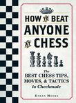 How to Beat Anyone at Chess: The Best Chess Tips, Moves, and Tactics to Checkmate - 圖片 1