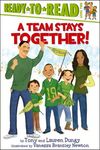 A Team Stays Together!: Ready-To-Read Level 2 - 圖片 1