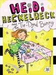 Heidi Heckelbeck and the Tie-Dyed Bunny - 圖片 1