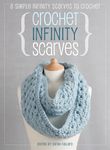 Crochet Infinity Scarves: 8 Simple Infinity Scarves to Crochet - 圖片 1