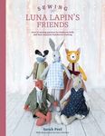 Sewing Luna Lapin's Friends: Over 20 Sewing Patterns for Heirloom Dolls and Their Exquisite Handmade Clothing - 圖片 1