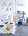 Wabi-Sabi Sewing: 20 Sewing Patterns for Perfectly Imperfect Projects - 圖片 1