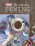 Tilda Hot Chocolate Sewing: Cozy Autumn and Winter Sewing Projects - 圖片 1