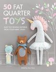 50 Fat Quarter Toys: Easy Toy Sewing Patterns from Your Fabric Stash - 圖片 1