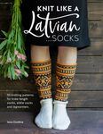 Knit Like a Latvian: Socks: 50 Knitting Patterns for Knee-Length Socks, Ankle Socks and Legwarmers - 圖片 1