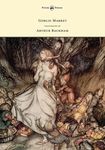 Goblin Market - Illustrated by Arthur Rackham - 圖片 1